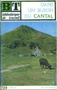 Bibliothèque de travail N° 729. Dans un buron du Cantal.