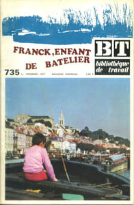 Bibliothèque de travail N° 735. Franck, enfant de batelier.
