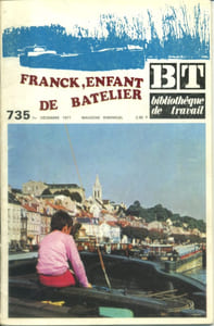 Bibliothèque de travail N° 735. Franck, enfant de batelier.