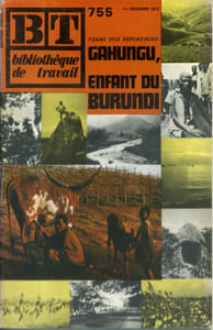 Bibliothèque de travail N° 755. Gahungu, enfant du Burundi.