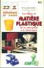 Bibliothèque de travail N° 922. Les objets en matière plastique. De la conception à la fabrication.. BT 
