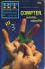 Bibliothèque de travail N° 956. Compter, autrefois, aujourd'hui.. BT 