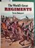 The world's great regiments.. MELEGARI Vezio 160 illustrations en couleurs et 70 en noir et blanc.