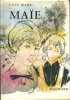 Maïe. Prix du Salon de l'enfance 1966.. MARC Luce 