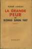 La grande peur de Kong Sinn Fat. Roman.. LANDAIS Puisné 