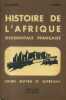 Histoire de l'Afrique occidentale française. Cours moyen et supérieur.. JAUNET H. - BARRY J. 