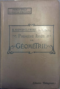 Première année de géométrie. A l'usage des classes de cinquième B et de quatrième A.