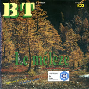 Bibliothèque de travail N° 1023. Le mélèze. Alpinisme en Oisans - Le papillon Isabelle.