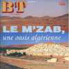 Bibliothèque de travail N° 1028. Le M'zab, une oasis algérienne. La calligraphie - La palmier, l'homme et l'eau.. BT 
