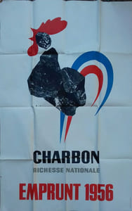 Affiche. Création R. L. Dupuy. Charbon richesse nationale. Emprunt 1956.