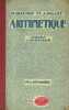 Arithmétique. Cours supérieur 1ère et 2 e années.. DELFAUD M. - MILLET A. 