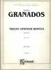 Twelve spanish dances. Volume I. Nos 1-6. For piano.. GRANADOS Enrique 