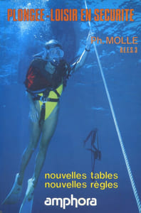 Plongée-loisir en sécurité. Nouvelles tables, nouvelles règles.