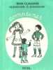 Comptines. 3 recueils : Apprendre à prononcer. Apprendre à écouter. Comptines pour l'expression.. BRAY-CLAUSARD 