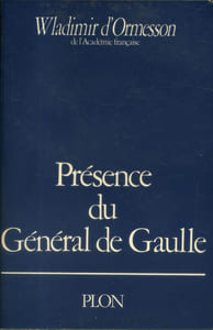 Présence du Général de Gaulle.