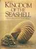 Kingdom of the seashell. With more than 250 illustrations, 66 pages in full color.. TUCKER ABBOT R. 