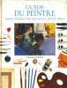 Guide du peintre. Dessin, perspective, aquarelle, pastel, huile.. SMITH Ray - WRIGHT Michael - HORTON James 