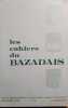 Les Cahiers du Bazadais N° 39. 4e trimestre 1977. Nouvelle édition des Mémoires de Jean De Fabas publiés en 1867 par H. Barckhausen avec une ...