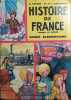 Histoire de France. Images et récits. Cours élémentaire... AUDRIN E. - DECHAPPE M. et L. Illustrations de J. Jacquement.