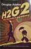 H2G2. L'intégrale de la trilogie en un seul volume. Bonus Track "Le jeune Zaphod ne prend pas de risques".. ADAMS Douglas 