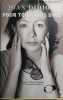 Pour tout vous dire.. DIDION Joan 