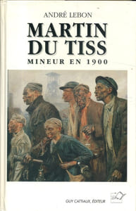 Martin du Tiss, mineur en 1900.