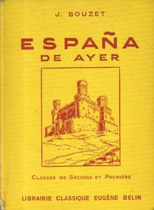 Espana de ayer. Classes de seconde et de première.