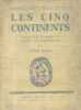 Les cinq continents. Anthologie mondiale de poésie contemporaine. Anthologie très recherchée, incluant quelques pages de "littérature des nègres ...