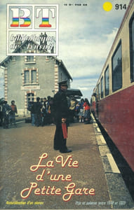 Bibliothèque de travail N° 914. La vie d'une petite gare. (Villefranche-sur-Cher, Loire-et-Cher).