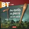 Bibliothèque de travail N° 1120. Outils de pierre au XXe siècle. Guillaume Apollinaire - Le calendrier républicain - Villes mortes de Syrie.. BT 