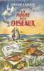 La route des oiseaux.. EVJENTH Hakon Illustrations de P. Lagosse.