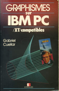 Graphismes sur IBM PC. XT compatibles.
