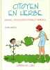 Citoyen en herbe. Manuel d'éducation civique et morale. Cours moyen.. FIVA 
