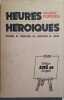 Heures héroïques. Naissance du syndicalisme des instituteurs de l'Anjou.. POPEREN Maurice 