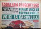 L'auto-journal 1962. Numéro 293. Essai 404 Peugeot 1962. Renault lance un nouveau modèle, voici la Caravelle…. L'AUTO-JOURNAL 