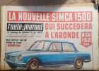 L'auto-journal 1962. Numéro 309. La nouvelle Simca 1500 qui succèdera à l'Aronde. 8 CV 150 km/h. Au banc d'essai: la Simca 1000.... L'AUTO-JOURNAL 
