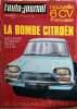 L'auto-journal 1970. Numéro 14. Exclusif : Citroën GS - Banc d'essai : Fiat 130 - Essai 70 : Austin/Morris 1300 GT - Histoire : Hispano Suiza 1923…. ...