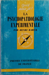 La psychopathologie expérimentale.