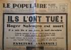 Le Populaire : Organe central du parti socialiste (S.F.I.O). Ils l'ont tu&eacute;! Roger Salengro est mort…. LE POPULAIRE 