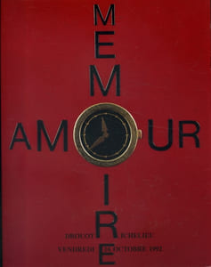L'amour, la mémoire : cubisme, dadaïsme, surréalisme, grand jeu, écrivains du XXe siècle : éditions originales, livres illustrés, reliures, photographies, revues, manuscrits, autographes Vente à Drouot Richelieu, le 16 octobre 1992.