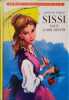 Sissi face à son destin.. FERRY Odette Illustrations de Paul Durand.