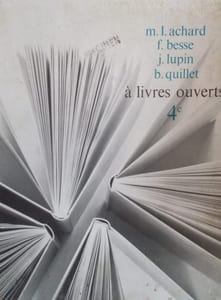 A livres ouverts. Classe de 4e (quatrième).