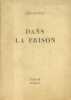 Dans la prison. Première édition publique conforme à l'édition clandestine du 1er août 1944.. GUEHENNO Jean (CEVENNES) 