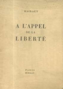 A l'appel de la liberté. Exemplaire de l'édition composée clandestinement pour une sortie le 30 juillet 1944.