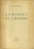 La marque de l'homme. Première édition publique conforme à l'édition clandestine de 1944.. MORGAN Claude (MORTAGNE) 