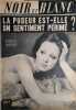 Noir et blanc. N° 1199. En couverture : La pudeur est-elle un sentiment périmé? Les starlettes posent nues. - Jean Yanne et les femmes…. NOIR ET BLANC ...