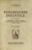 Psychiatrie infantile.. MICHAUX Léon 