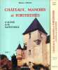 Châteaux, manoirs et forteresses d'Aunis et de Saintonge. Tomes 1 et 2.. COLLE Robert 