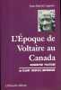 L'époque de Voltaire au Canada. Biographie politique de Fleury Mesplet imprimeur (1734-1794).. LAGRAVE Jean-Paul de 