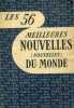 Les 56 meilleures nouvelles (nouvelles) du monde. France, Grèce, Australie, Pays scandinaves, Portugal, Turquie, Etats-Unis.... NOUVELLES 